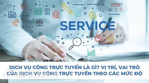Dịch vụ công trực tuyến chất lượng, tiện ích và hiệu quả cho người dân Việt Nam